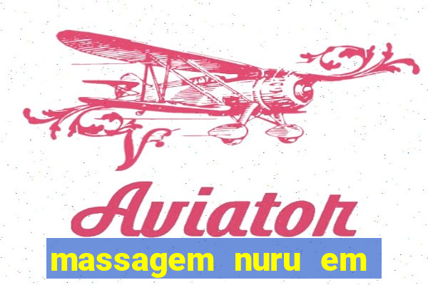 massagem nuru em porto alegre